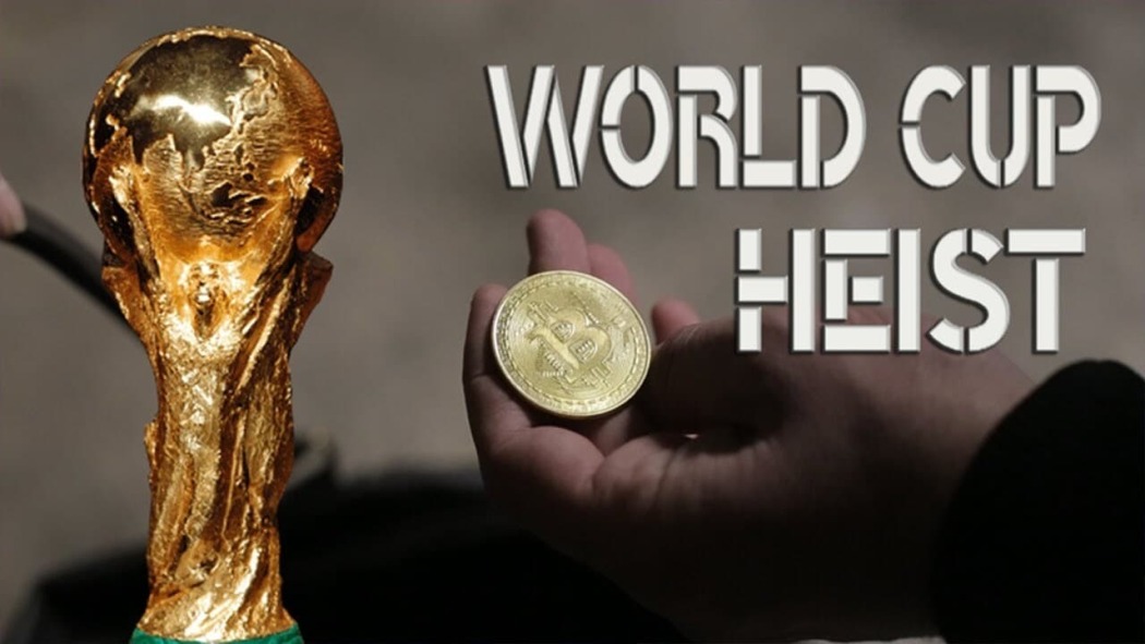 მსოფლიო თასის ძარცვა / World Cup Heist