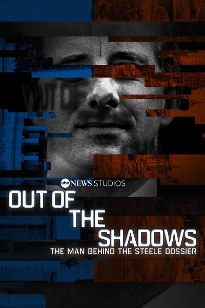 ჩრდილებიდან: კაცი ფოლადის დოსიეს უკან / Out of the Shadows: The Man Behind the Steele Dossier